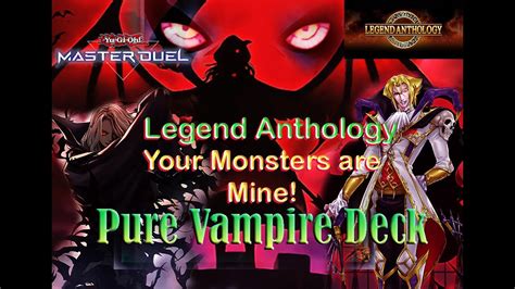 YuGiOh PURE VAMPIRES DECK Your Monsters Are Mine Legend Anthology