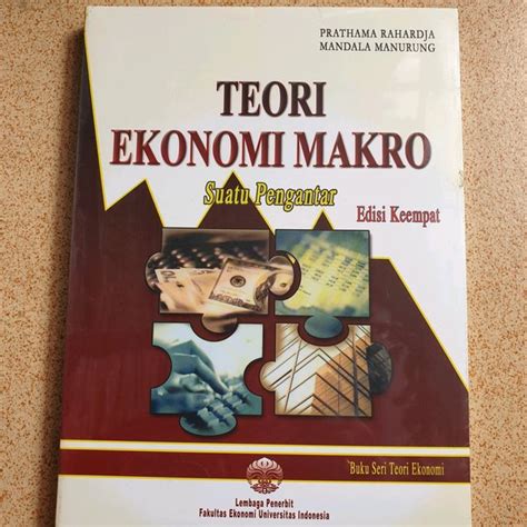 Jual Buku Original Teori Ekonomi Makro Suatu Pengantar Edisi Ke 4v Pratama Rahardja Di Lapak