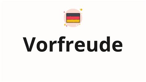 How To Pronounce Vorfreude Youtube