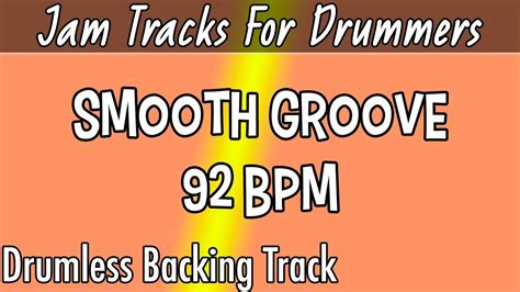 Smooth Groove Drumless Backing Track 92 Bpm Youtube