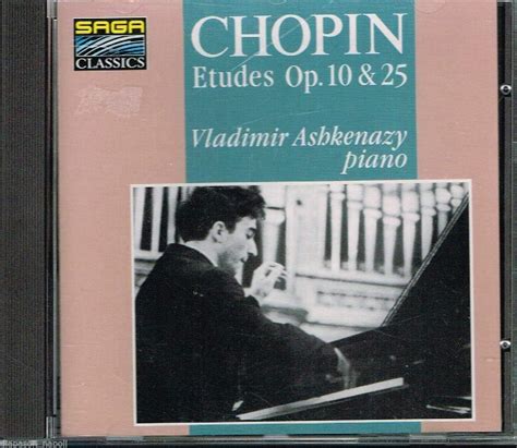 Chopin Etudes Op 10 25 By Vladimir Ashkenazy Chopin Amazon Co Uk