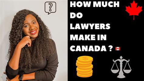 How Much Do Lawyers Make In Canada Factors That Determine How Much