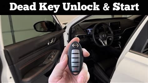 Nissan Altima How To Unlock Open Start With Dead