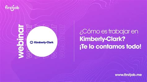 Cómo es trabajar en Kimberly Clark Te lo contamos todo YouTube