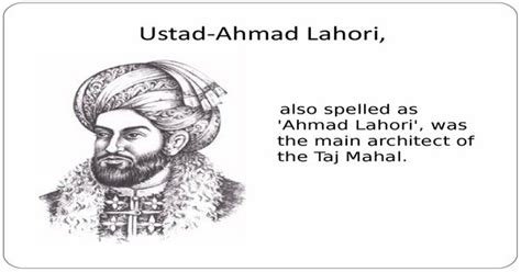 Ustad Ahmad Lahori [1 min read]