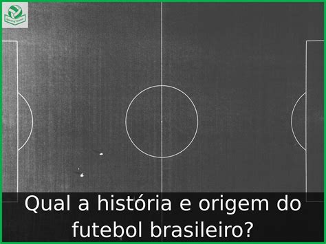 História do Futebol origem e chegada ao Brasil Sua Pesquisa