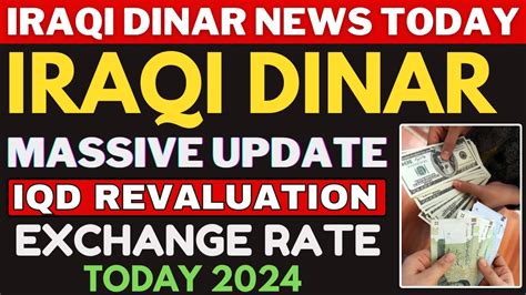 Iraqi Dinar Breaking News Massive Iraqi Dinar Revaluation Update By