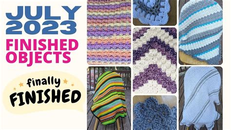 Everything I Ve Crocheted July Finished Objects Youtube