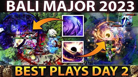 Dota Best Plays Of Bali Major Group Stage Day Youtube