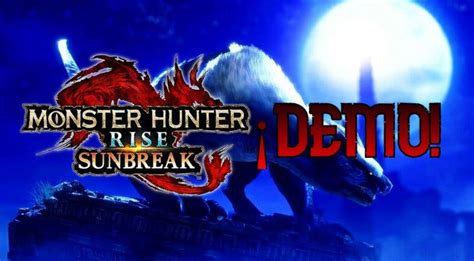 Monster Hunter Rise Sunbreak Anuncia Su Demo Y Llega Hoy Mismo