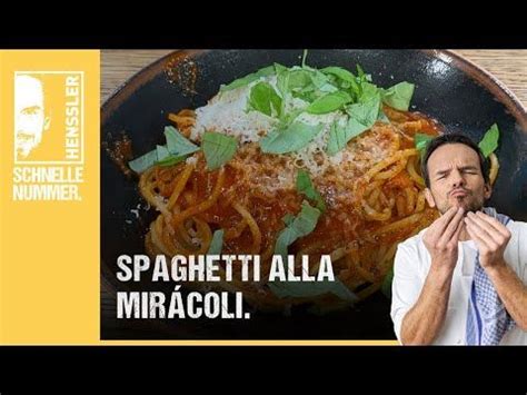 Schnelles Spaghetti Alla Mir Coli Rezept Von Steffen Henssler Youtube