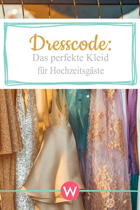 Dresscode F R Hochzeitsg Ste Das Perfekte Kleid Hochzeit Outfit Gast