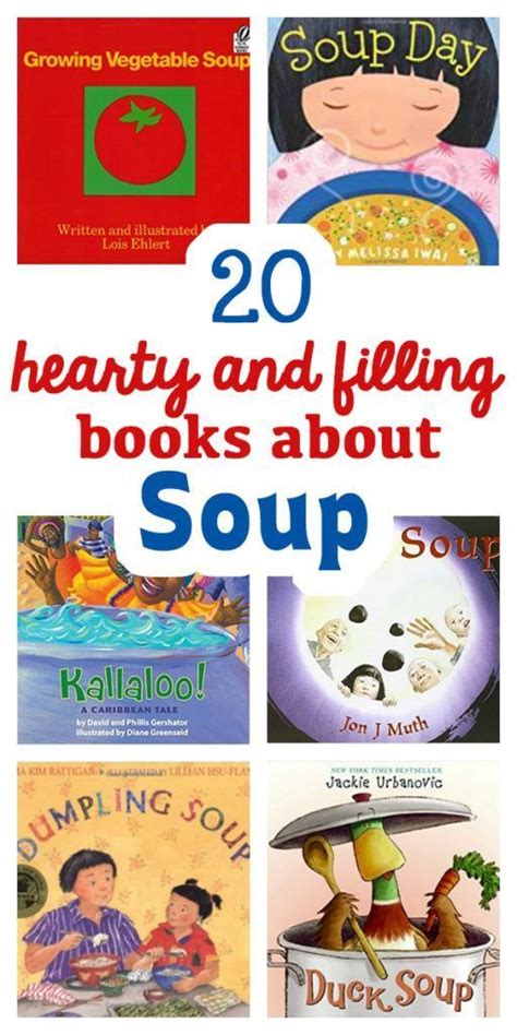 20 Hearty And Filling Books About Soup Munchkins And Moms Preschool