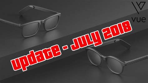 Vue Glasses Update It S Finally Happening [july 2018] Youtube