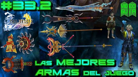 Final Fantasy X Guía 100 33 2 Como conseguir las ARMAS DE LOS 7