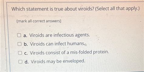 Solved Which Statement Is True About Viroids Select All Chegg