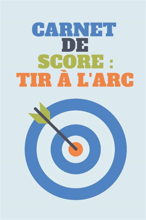 Carnet De Score Tir L Arc Petit Format Pratique Pages