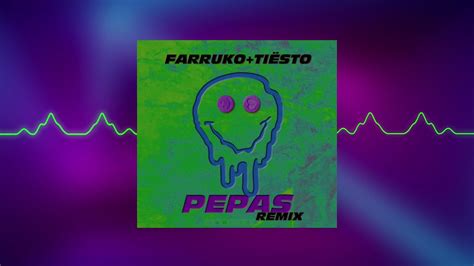 Farruko Tiësto Pepas Tiësto Remix YouTube