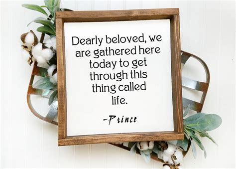 Dearly Beloved We Are Gathered Here Today Song Lyrics Quote By Prince