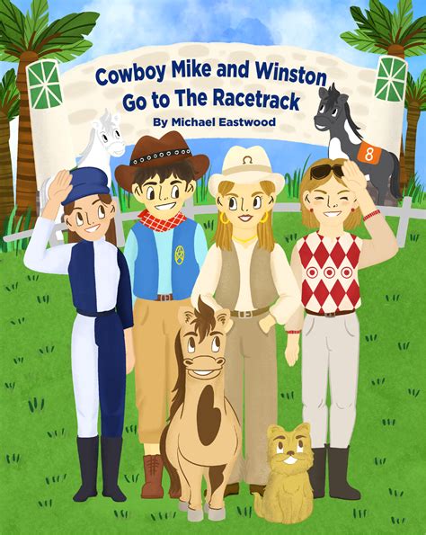 Cowboy Mike And Winston Go To The Racetrack Michael Eastwood