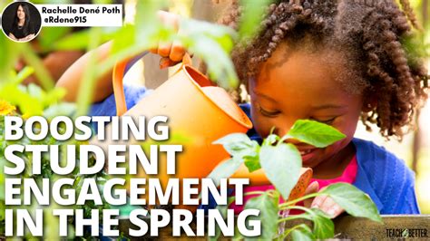 Boosting Student Engagement In The Spring Teach Better