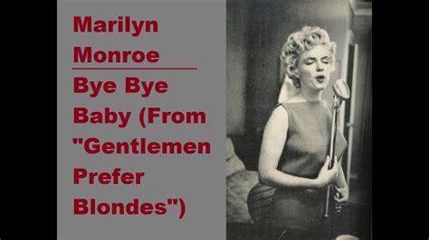 Marilyn Monroe Singing Bye Baby Bye Bye Audio Marilyn Marathon