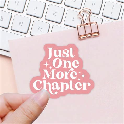 Just One More Chapter Sticker Kindle Bookish Sticker Booktok Decal Book Club Sticker Reader