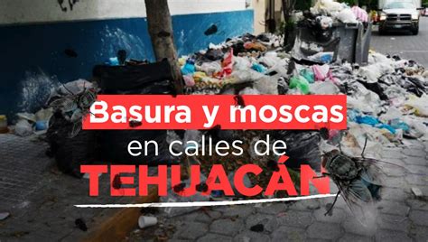 Tehuacán en la pesadilla de la basura Pedro Tepole y Morena sumen a