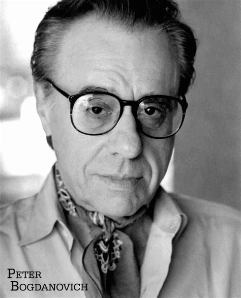 Film Directorauthor Peter Bogdanovich Turns 75 Today He Was Born 7 30