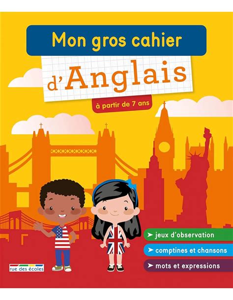 Rue des écoles Mon gros cahier d anglais 7 à 10 ans