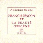 Francis Bacon et la beauté obscène Éditions Séguier