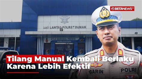 Polres Demak Kembali Berlakukan Tilang Manual Lebih Efektif Tindak