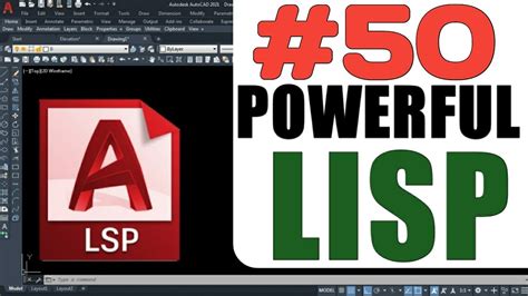 50 Powerful AutoCAD Productive Lisp Programs Best CAD Tutorials