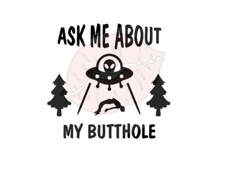 Alien Svg Alien Cut File Butthole Svg Butthole Cut File Adult Svg