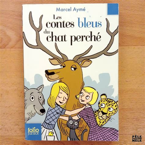 Les Contes Bleus Du Chat Perch Marcel Aym Folio Junior P Le