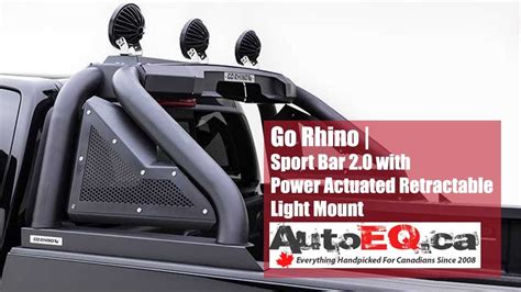 Go Rhino Sport Bar 2 0 With Power Actuated Retractable Light Mount