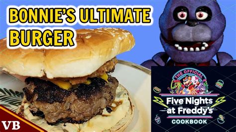 Official Fnaf Cookbook Bonnies Ultimate Burger With Crispy