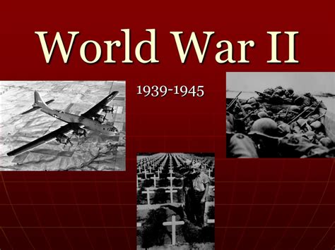 Ppt World War Ii Powerpoint Presentation Free Download Id2781457