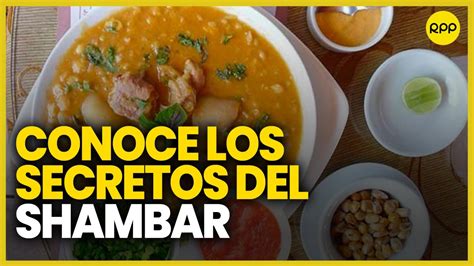 Shambar Conocel El Delicioso Tesoro Gastron Mico De Trujillo