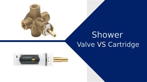 Shower Valve Vs Cartridge 4 Differences [types Included] Plumbing Ways