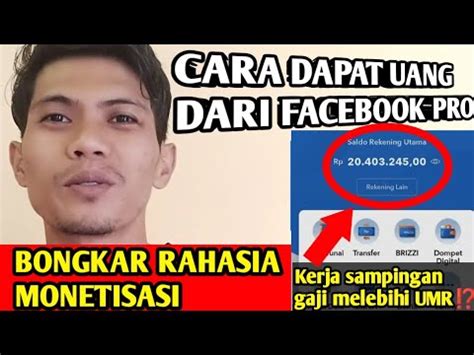 Cara Menghasilkan Uang Dari Facebook Cara Monetisasi Facebook Youtube