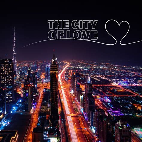 Dubai The City Of Love Creative 255