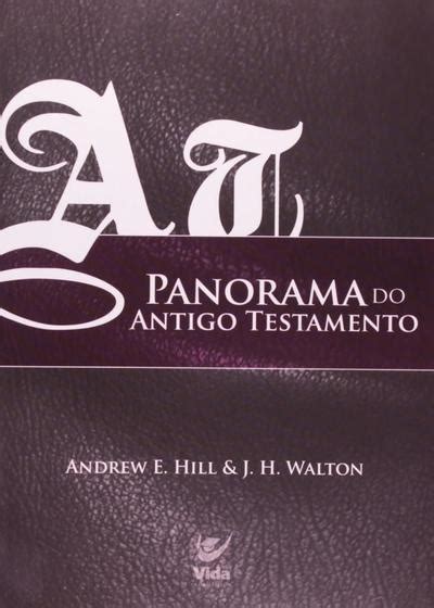 Panorama do Antigo Testamento Livros de Estudo Bíblico Magazine Luiza