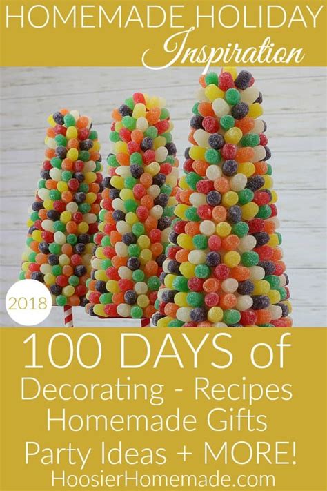 100 Days Of Homemade Holiday Inspiration 2017 Hoosier Homemade