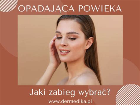 Opadaj Ca Powieka Przyczyny Jaki Zabieg Wybra Blog Dermedika