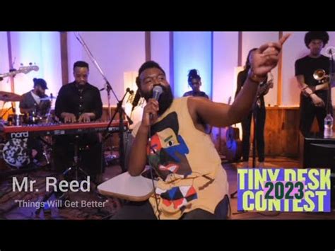 Mr Reed Things Will Get Better A Lullaby For Life Npr Tiny Desk