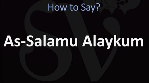 How To Pronounce As Salamu Alaykum Arabic Youtube