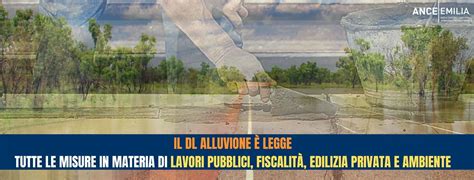 Il Dl Alluvione Legge Tutte Le Misure In Materia Di Lavori Pubblici