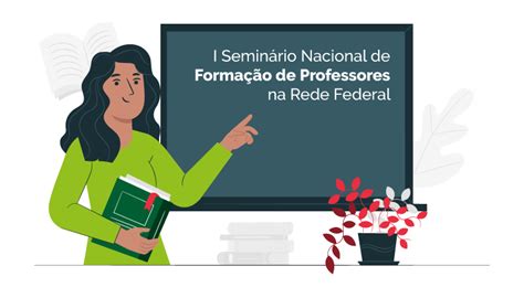 Conif Docentes S O Convidados Para Semin Rio Sobre Forma O De