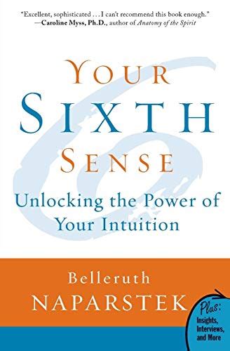 Your Sixth Sense Unlocking The Power Of Your Intuition Plus